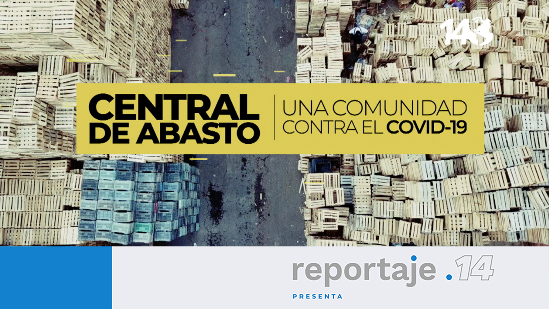 Central de Abasto, una comunidad contra el COVID-19