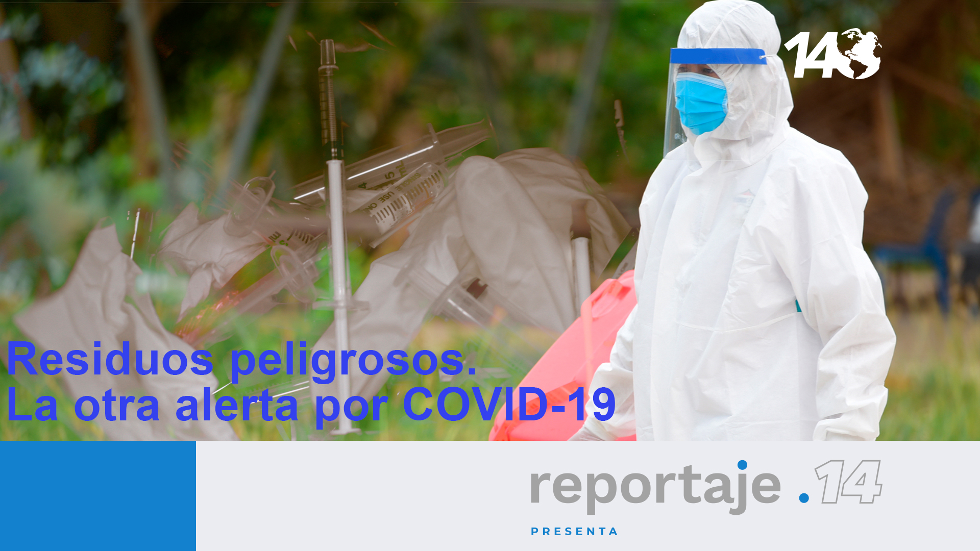 Residuos peligrosos. La otra alerta por COVID-19