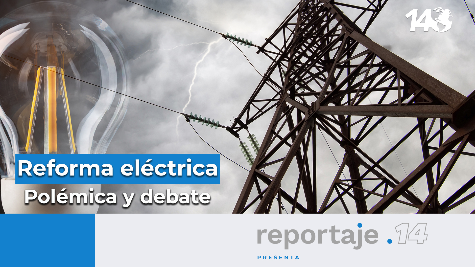 Reforma eléctrica. Polémica y debate