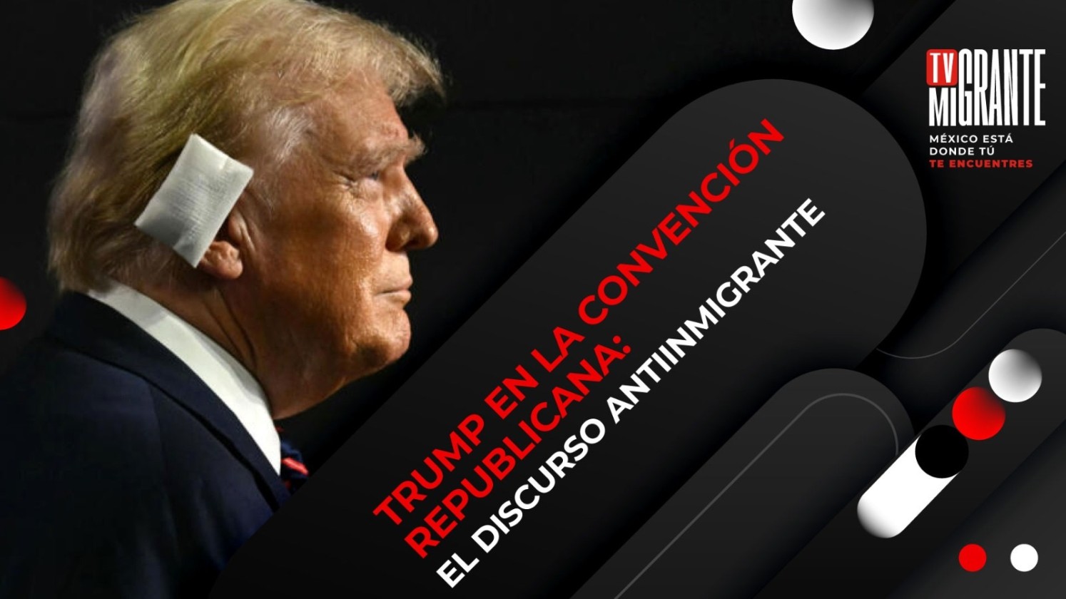 Trump en la convención Republicana: el discurso antiinmigrante