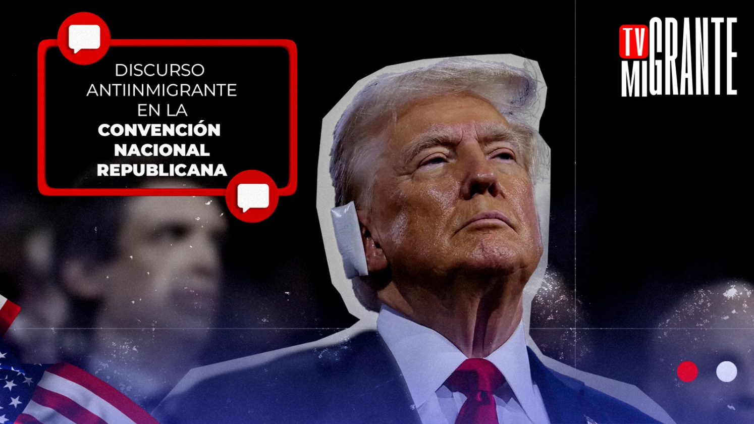 Discurso antiinmigrante en la Convención Nacional Republicana