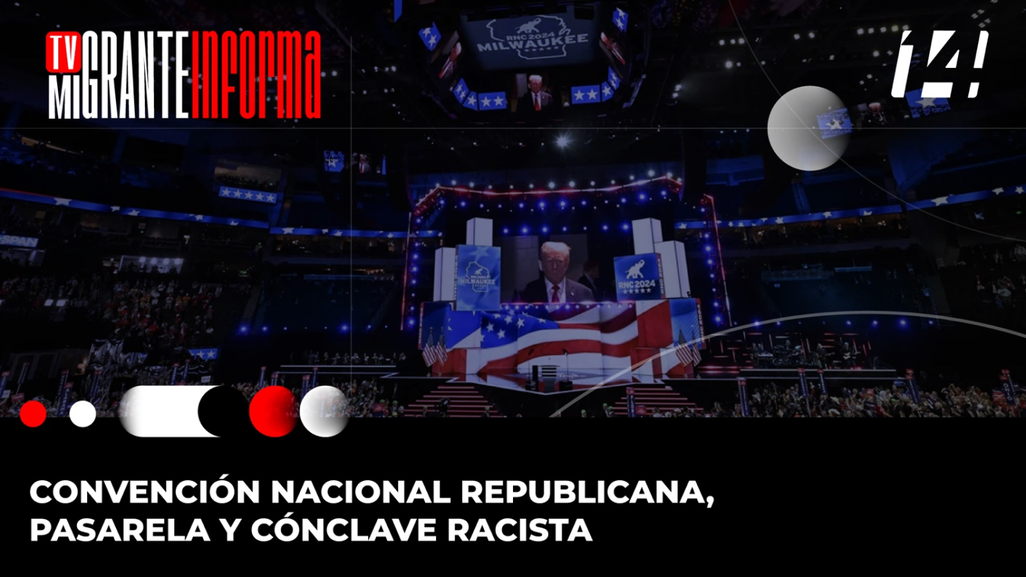 Convención Nacional Republicana, pasarela y cónclave racista