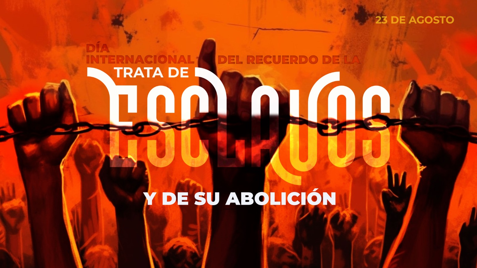 Día Internacional del Recuerdo de la Trata de Esclavos y de su Abolición