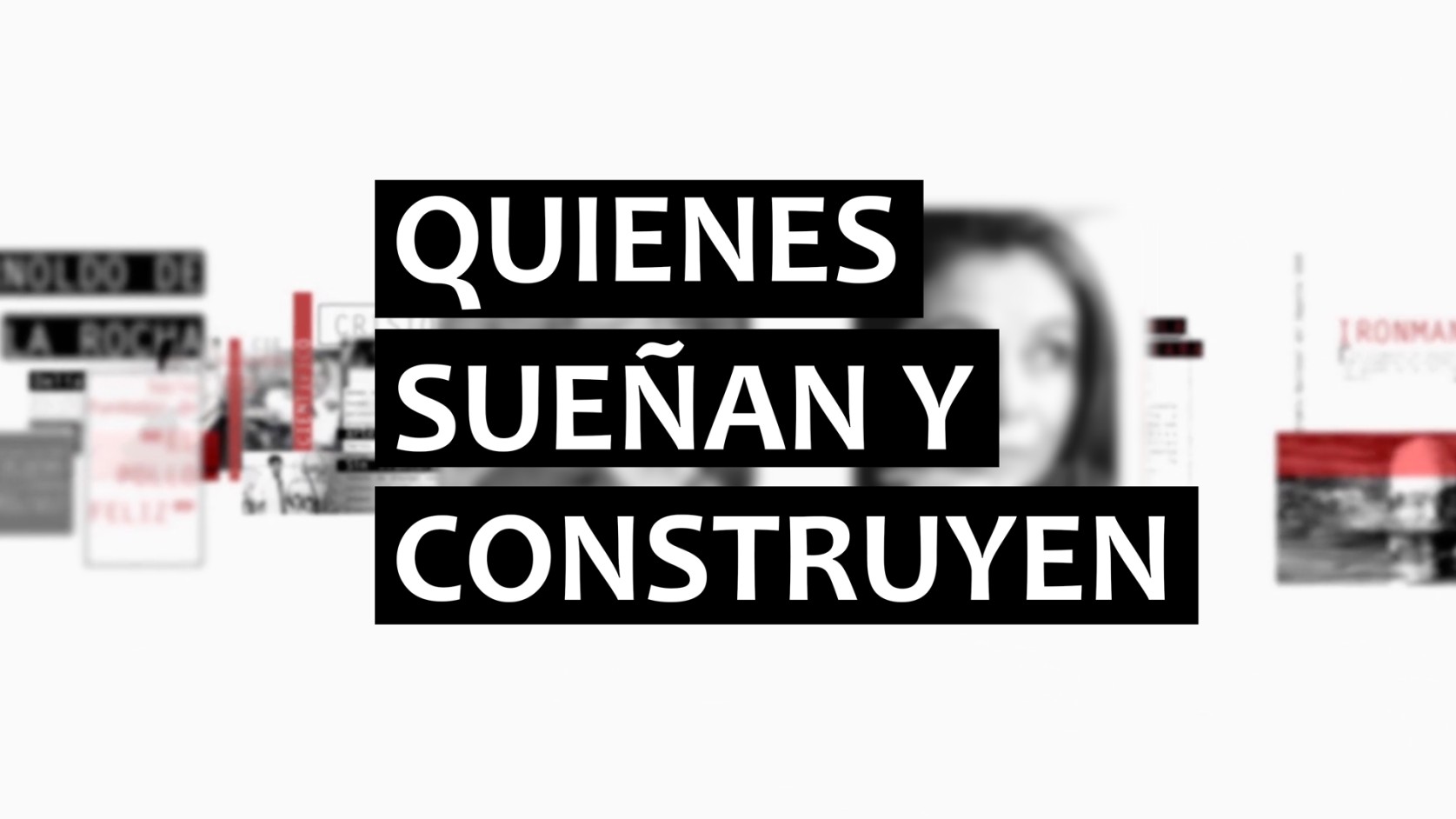 Quienes sueñan y construyen