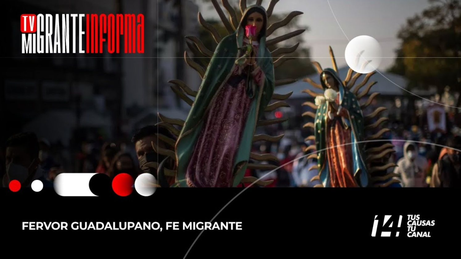 Fervor guadalupano, fe migrante
