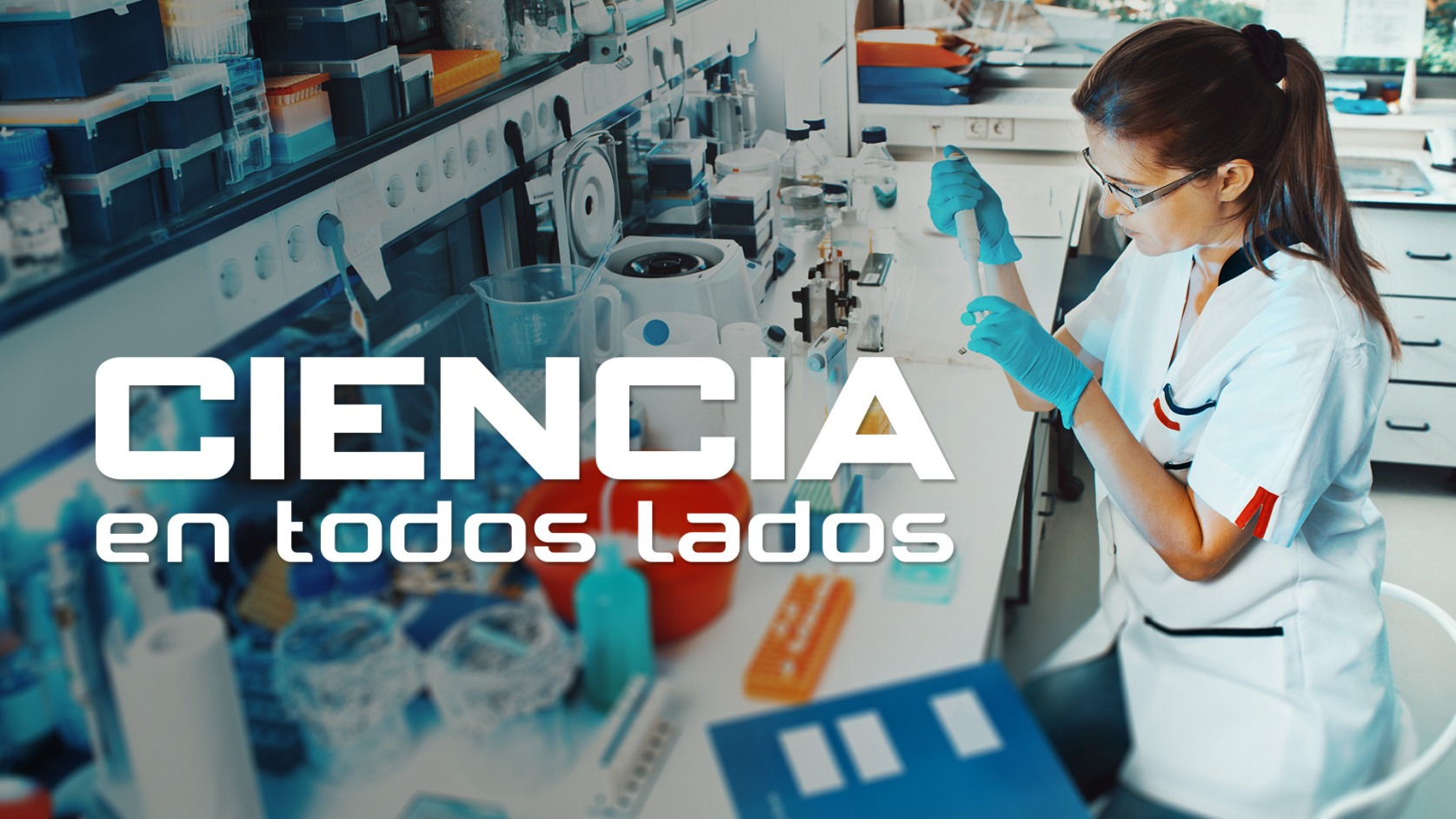 Ciencia en todos lados