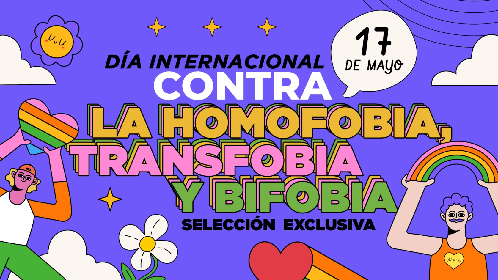 Día Internacional Contra la Homofobia, la Transfobia y la Bifobia