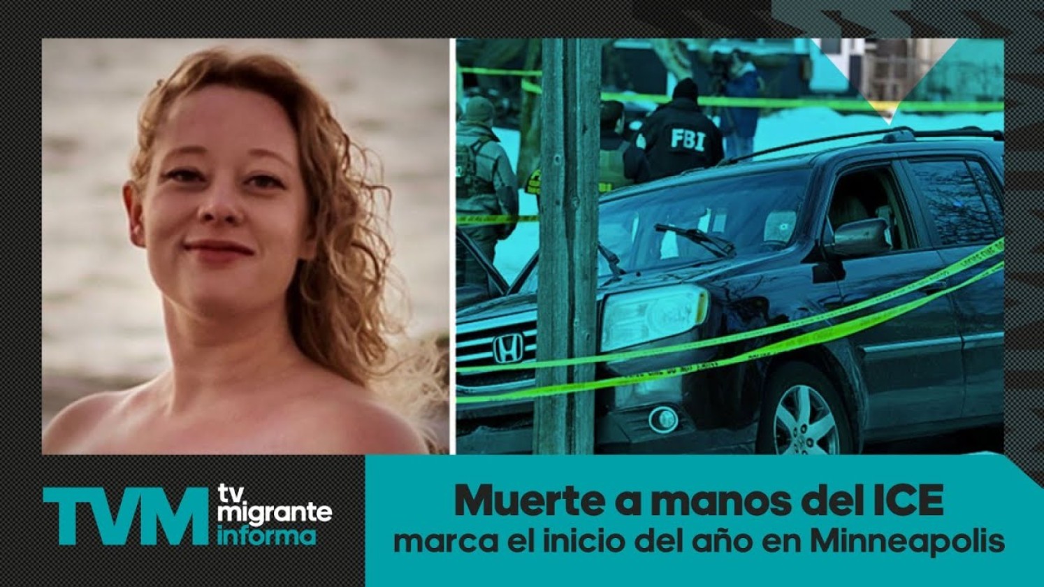 #TvMigranteInforma: Muerte a manos del ICE marca el inicio del año en Minneapolis