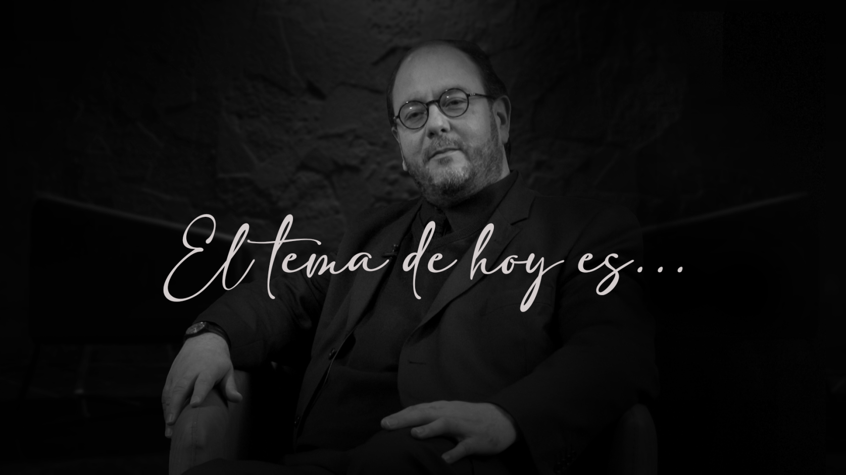 El tema de hoy es...
